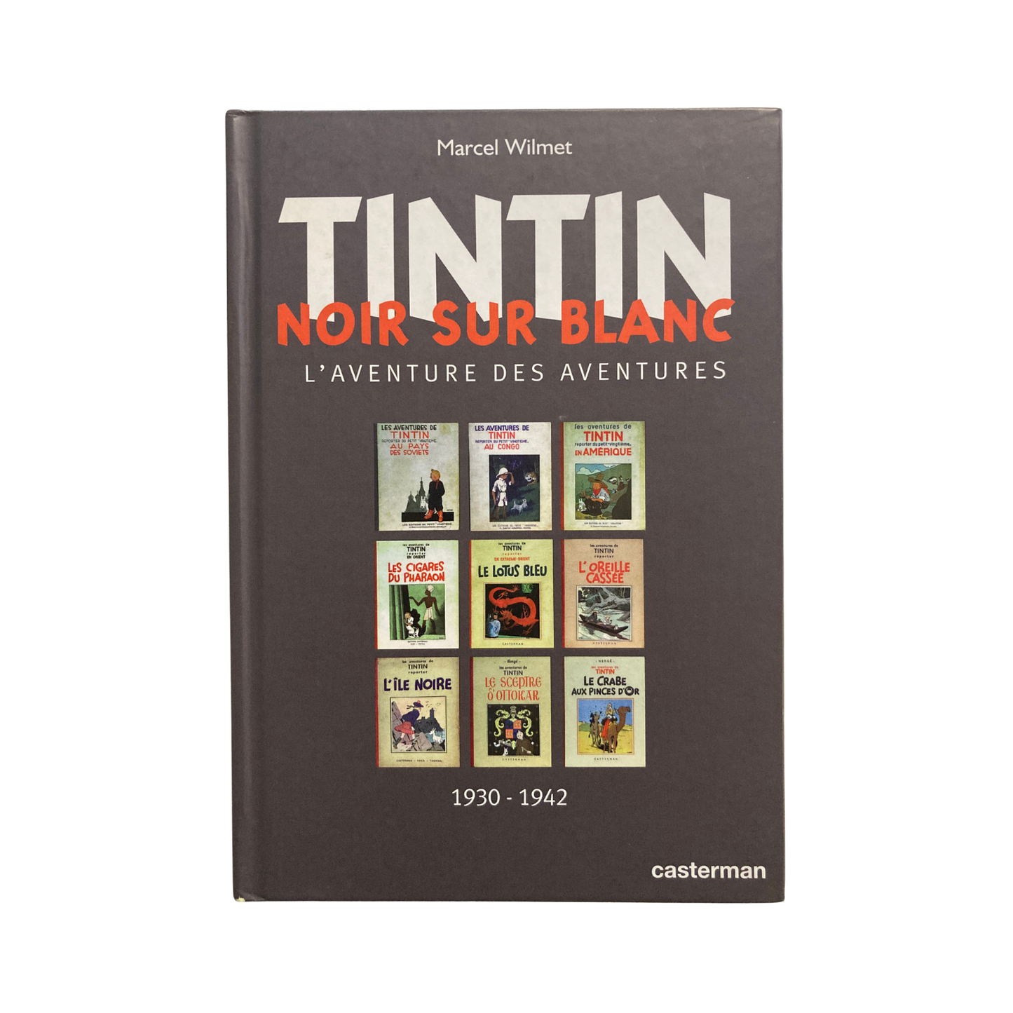 Illustration de Tintin noir sur blanc par Marcel Wilmet, tirée de "L’aventure des aventures 1930-1942", édition de 2011.