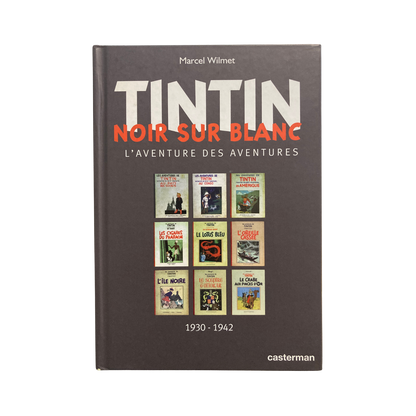 Illustration de Tintin noir sur blanc par Marcel Wilmet, tirée de "L’aventure des aventures 1930-1942", édition de 2011.